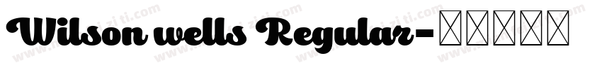 Wilson wells Regular字体转换